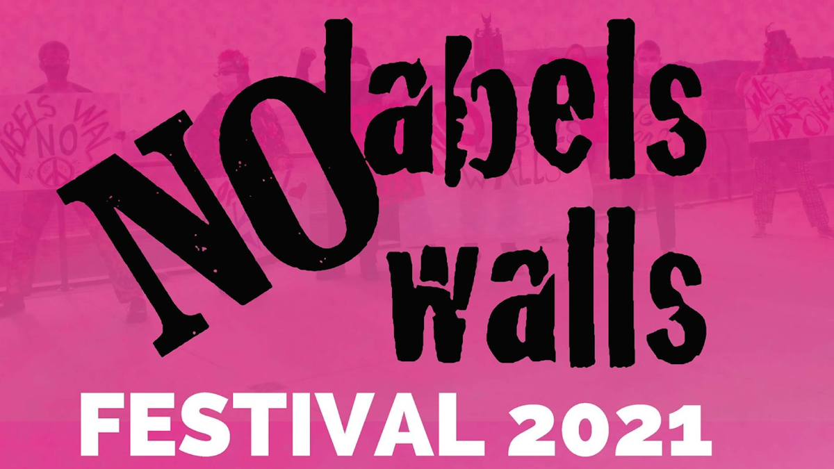 EVENT No Labels No Walls Festival 2021, Wednesday 25th and Thursday